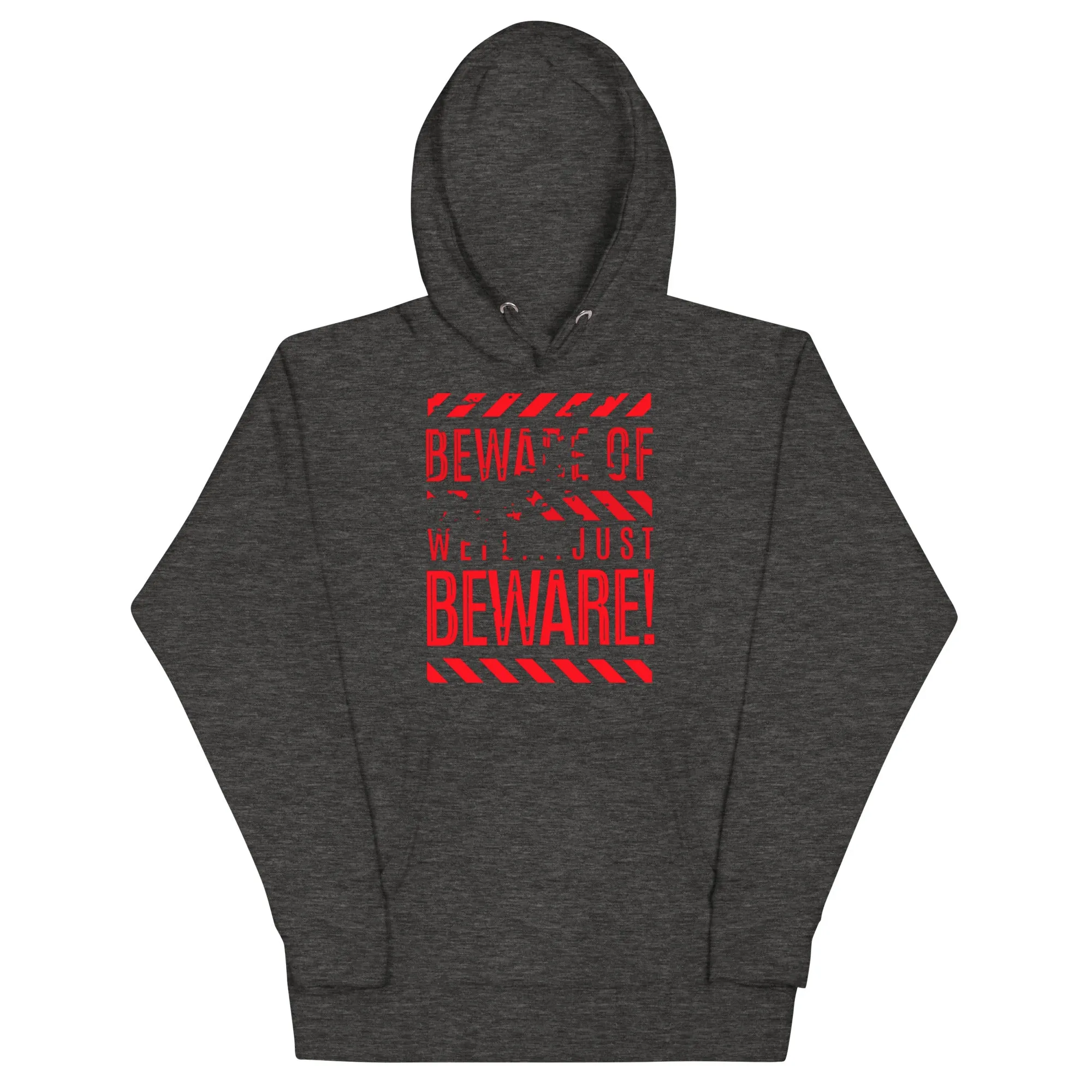 Beware Hoodie