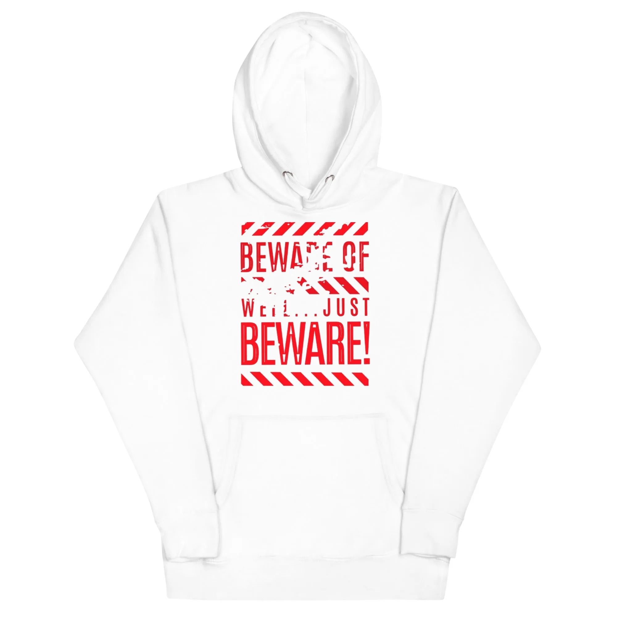 Beware Hoodie