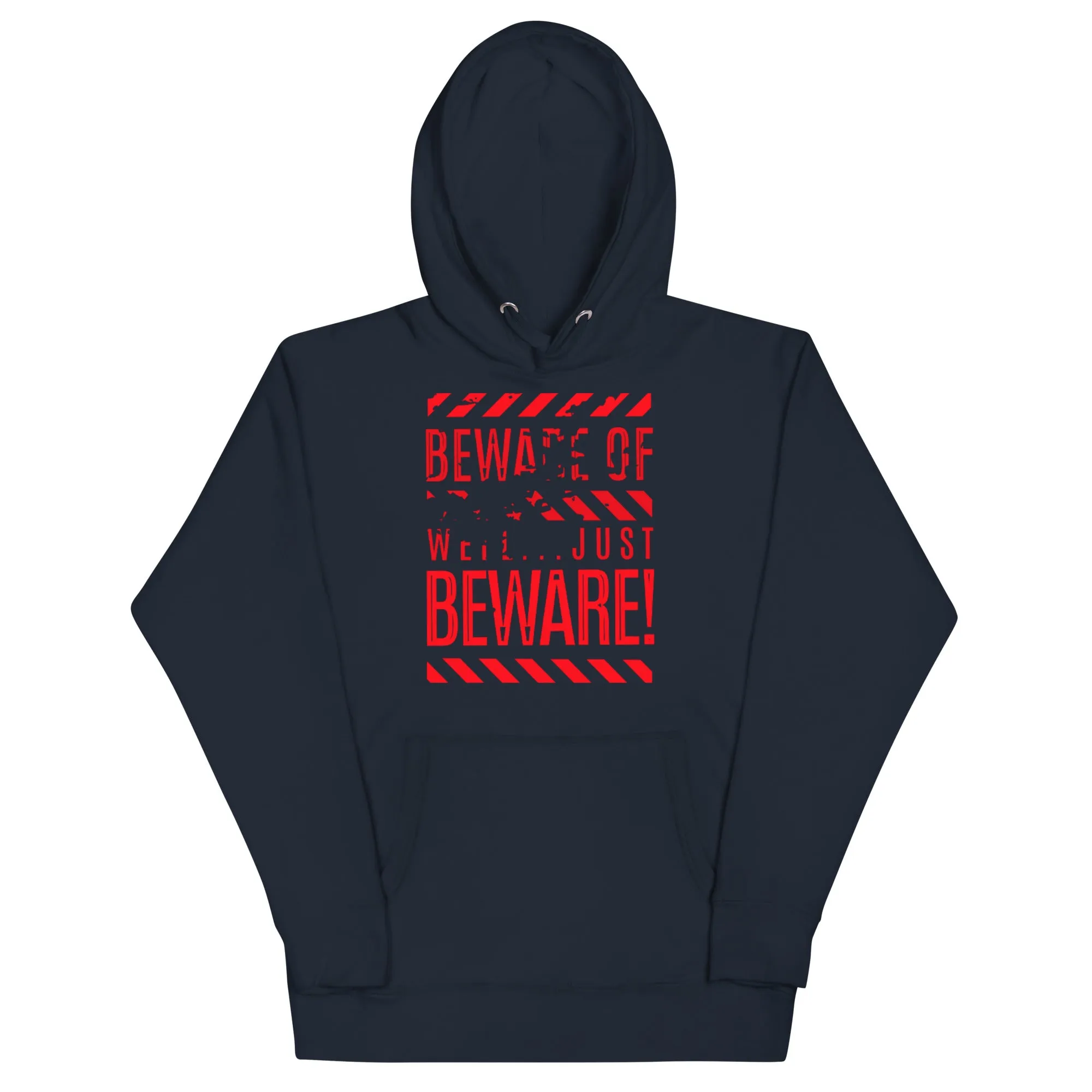 Beware Hoodie