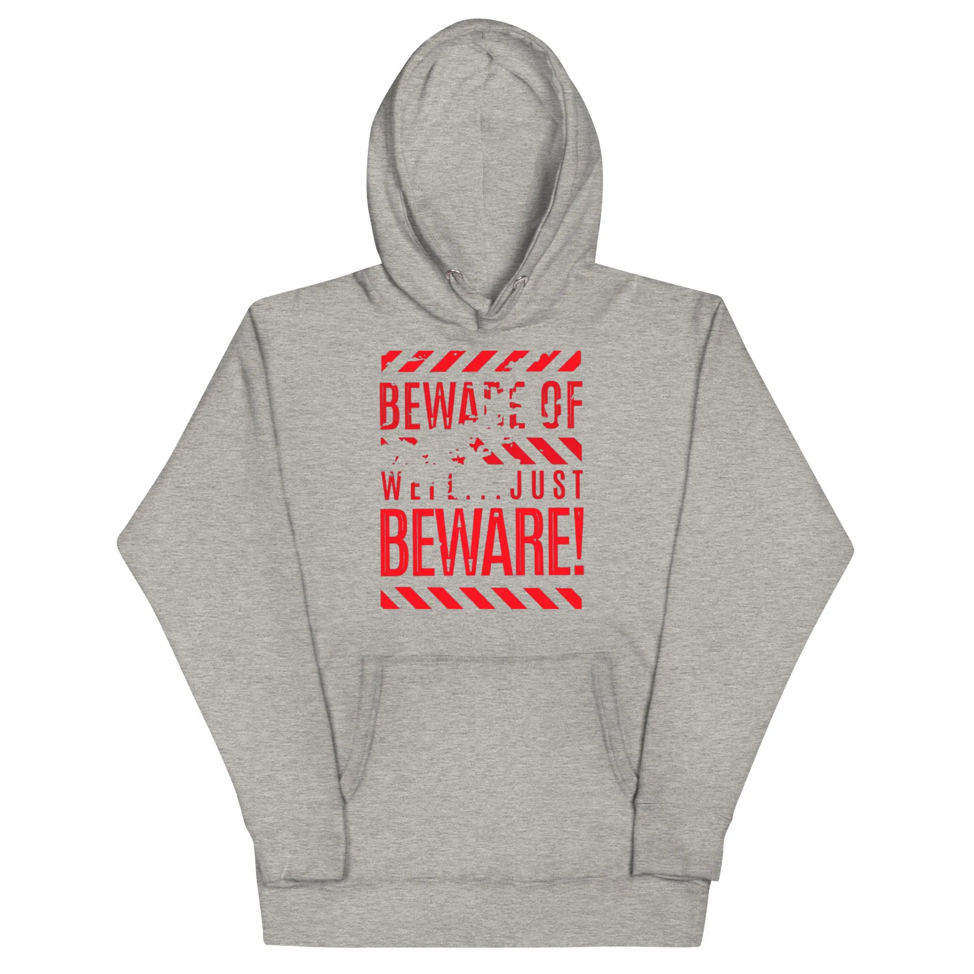 Beware Hoodie